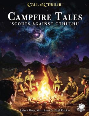 Call of Cthulhu Campfire Tales - Scouts against Cthulhu
