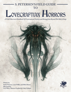 Call of Cthulhu RPG S. Petersen’s Field Guide To Lovecraftian Horrors
