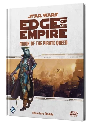 Star Wars RPG Edge Of The Empire - Mask Of The Pirate Queen