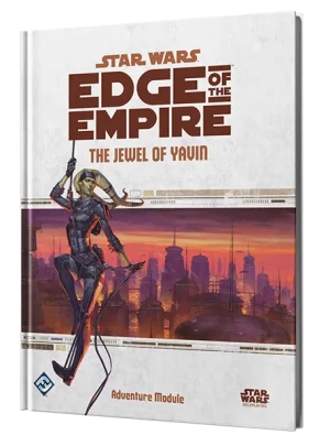 Star Wars RPG Edge Of The Empire - The Jewel Of Yavin